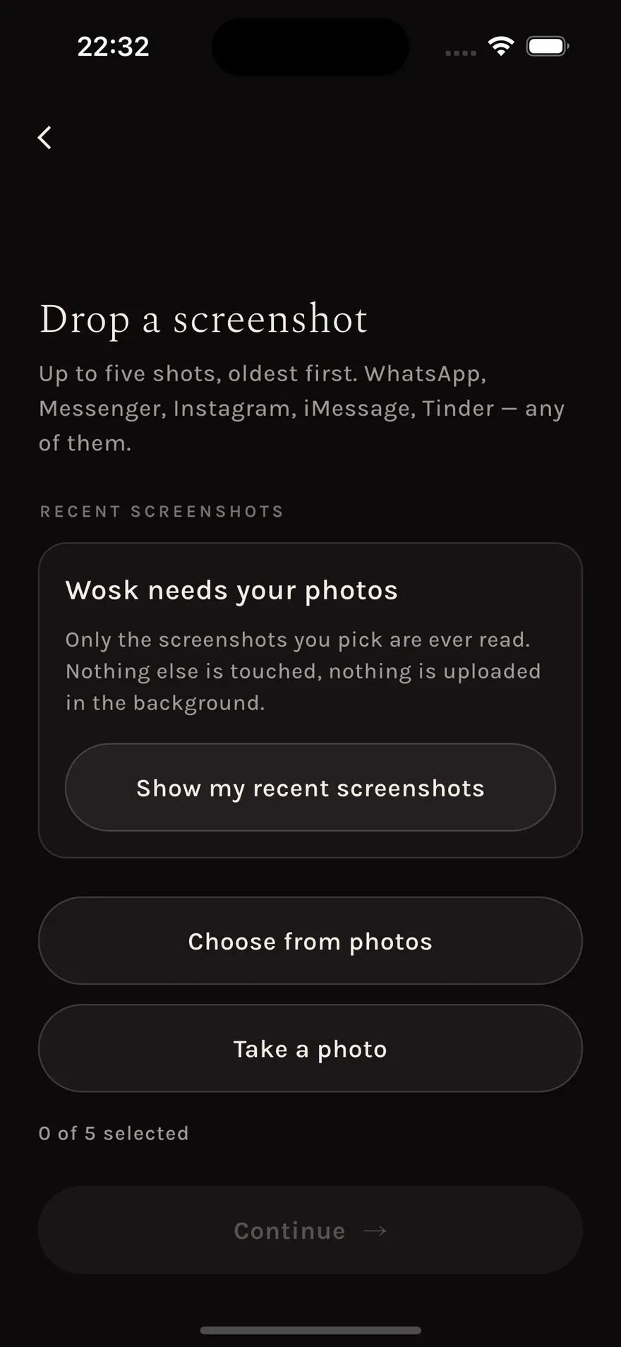 The import screen, headed 'Drop a screenshot'. It accepts up to five shots from WhatsApp, Messenger, Instagram, iMessage or Tinder, and a panel explains that only the screenshots you pick are ever read and nothing is uploaded in the background.